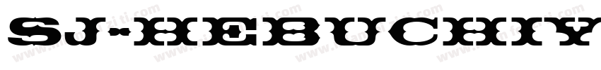 SJ-hebuchiyidun Regu字体转换